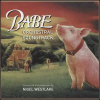 Babe: Orchestral Soundtrack - Nigel Westlake