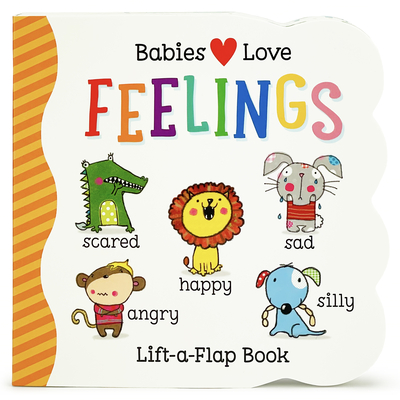 Babies Love Feelings - Cottage Door Press (Editor)