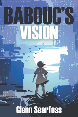 Babouc's Vision - Searfoss, Glenn