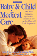 Baby and Child Medical Care (Retired Edition) - Einzig, Mitchell J (Editor), and Hart, Terril H (Editor)