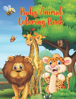 Baby Animal Coloring Book: 50 Animals for Toddler and Kids Coloring Book of Easy Coloring Pages of Animal for Boys & Girls, Little Kids, Preschool, Kindergarten and Teens - Publication, Little-Darko
