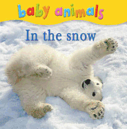 Baby Animals: In the Snow