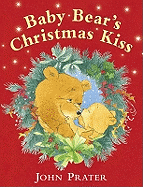 Baby Bear's Christmas Kiss