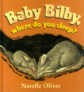 Baby Bilby, Where Do You Sleep?