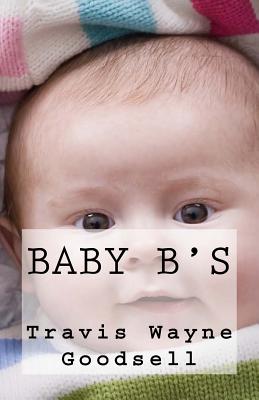 Baby B's - Goodsell, Travis Wayne