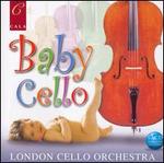 Baby Cello: Soothing Music from 24 Cellos