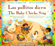 Baby Chicks Sing - Hall, Nancy Abraham, and Syverson-Stork, Jill