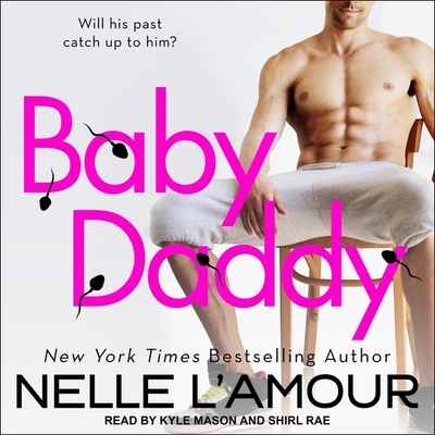 Baby Daddy - Rae, Shirl (Read by), and Mason, Kyle (Read by), and L'Amour, Nelle