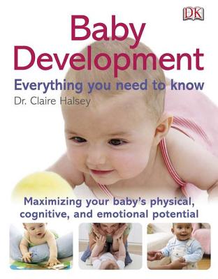Baby Development: Everything You Need to Know - DK Publishing