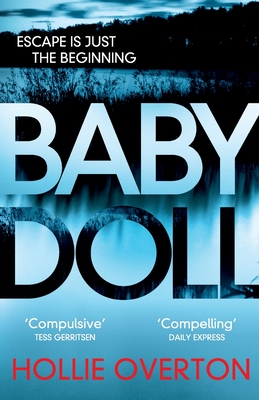 Baby Doll: The twisted Richard and Judy Book Club thriller - Overton, Hollie