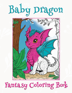 Baby Dragon Fantasy Coloring Book