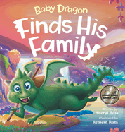 Baby Dragon Finds His Family: A Picture Book About Belonging for Children Age 3-7