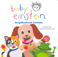 Baby Einstein Neighborhood Animals - Aigner-Clark, Julie, and Einstein, Baby