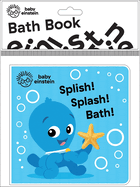 Baby Einstein: Splish! Splash! Bath! Bath Book
