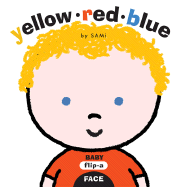 Baby Flip a Face: Yellow Red Blue