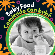 Baby Food/Comiendo Con Bebe