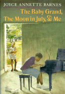 Baby Grand, the Moon in July, and Me: 5