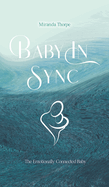 Baby in Sync: The Emotionally Connected Baby
