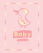 Baby Journal - Pink: Birth to One Year