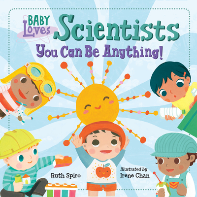 Baby Loves Scientists - Spiro, Ruth