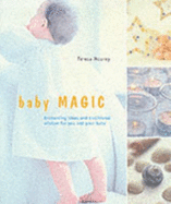 Baby Magic - Moorey, Teresa