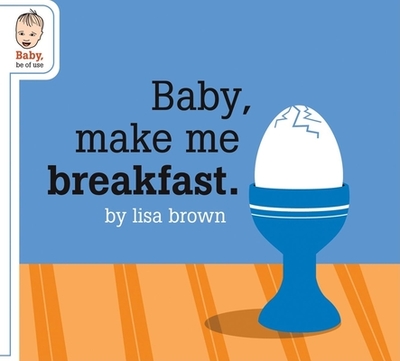 Baby Make Me Breakfast - 