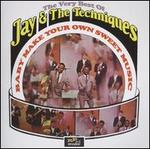 Baby Make Your Own Sweet Music: The Very Best of Jay & the Techniques