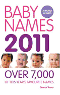 Baby Names 2011: Over 7,000 of this year's favourite names