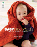 Baby Nouveau(tm): Stylish Blankets for Baby