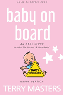 Baby On Board (Nappy Version): An ABDL/Femdom story