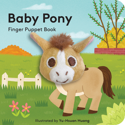 Baby Pony: Finger Puppet Book - Huang, Yu-Hsuan (Illustrator)