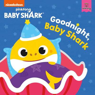 Baby Shark: Good Night, Baby Shark! - 