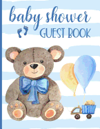 Baby Shower Guest Book: Keepsake for Parents - Guests Sign in and Write Specials Messages to Baby & Parents - Teddy Bear & Blue Cover Design for Boys - Bonus Gift Log Included