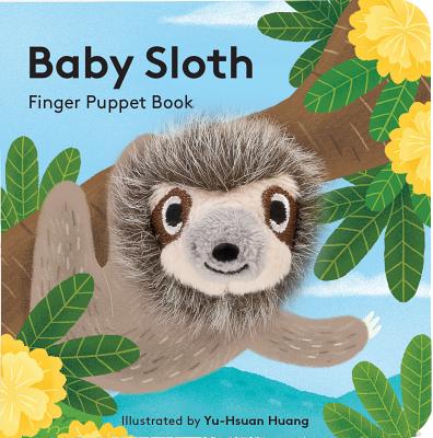 Baby Sloth: Finger Puppet Book: (Finger Puppet Book for Toddlers and Babies, Baby Books for First Year, Animal Finger Puppets) - Chronicle Books