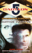 Babylon 5: Casting Shadows: The Passing of the Techno-Mages: Book I