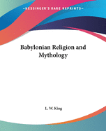 Babylonian Religion and Mythology