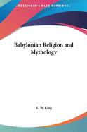 Babylonian Religion and Mythology