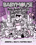 Babymouse 19: Bad Babysitter