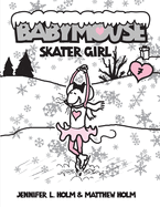 Babymouse #7: Skater Girl