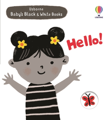 Baby's Black and White Books: Hello! - Cartwright, Mary