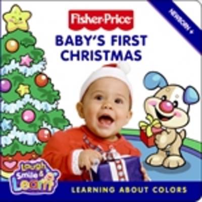 Baby's First Christmas: Learning about Colors - Gaede, Lauren, and Polillio, Joe (Photographer)