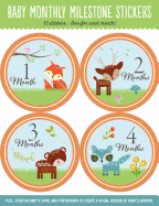 Baby's Monthly Milestone Stickers - Woodland Friends: 12 Stickers: One for Each Month!