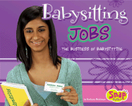 Babysitting Jobs: The Business of Babysitting