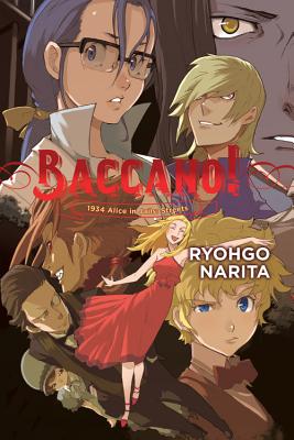 Baccano!, Vol. 9 (Light Novel): 1934 Alice in Jails: Streets - Narita, Ryohgo, and Enami, Katsumi
