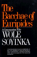 Bacchae of Euripides: A Communion Rite
