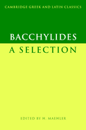 Bacchylides: A Selection