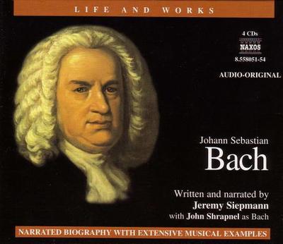 Bach 4D - Siepmann, Jeremy (Narrator), and Shrapnel, John