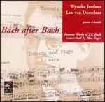 Bach after Bach: Famous Works of Bach Transcribed by Max Reger