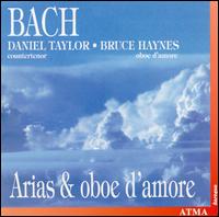 Bach: Arias and Oboe d'Amore - Bruce Hayes (oboe d'amore); Christine Moran (viola); Daniel Taylor (counter tenor); Hlne Plouffe (violin);...