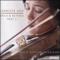 Bach & Beyond, Part 2 - Jennifer Koh (violin)